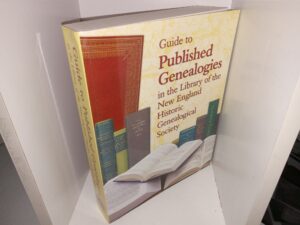 Guide to Published Genealogies in the Library of the New England Historic Genealogical Society (2012) ~ Unknown Author