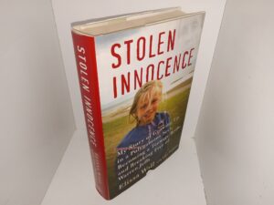Stolen Innocence: My Story of Growing Up in a Polygamous Sect, Becoming a Teenage Bride, and Breaking Free of Warren Jeffs (Signed by the Author) (2008) ~ by Elissa Wall, with Lisa Pulitzer
