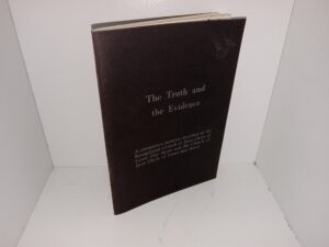 The Truth and the Evidence (1965) ~ by Aleah G. Koury
