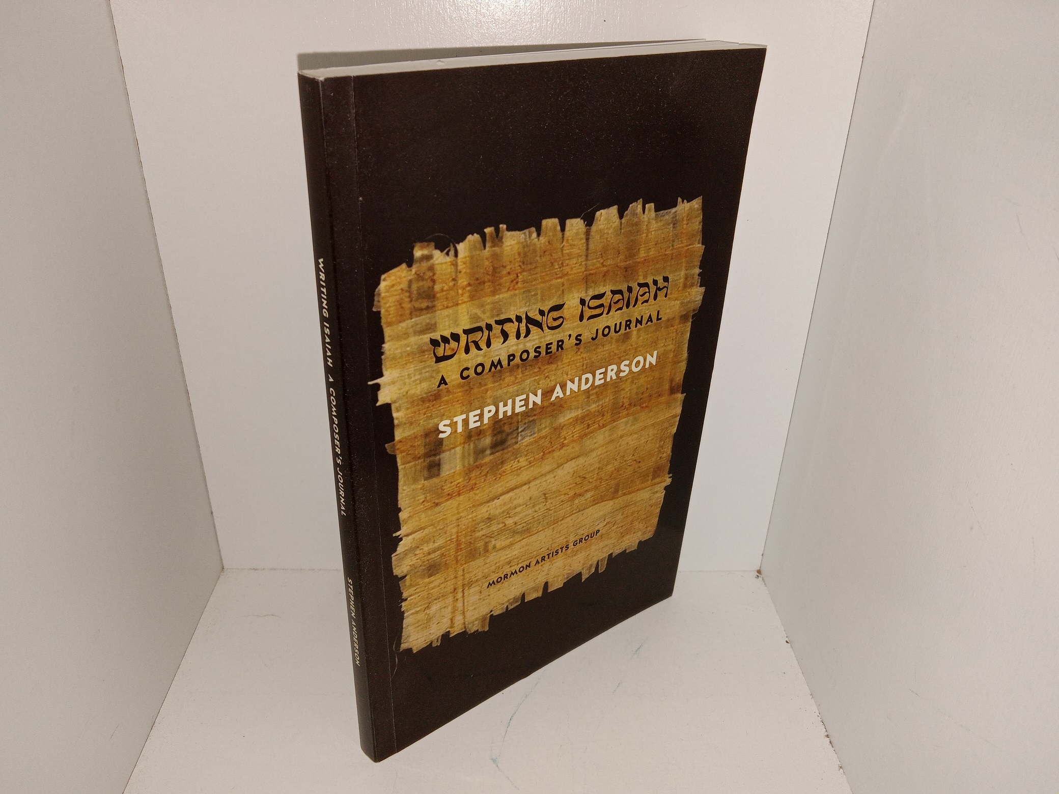 Writing Isaiah: A Composer’s Journal (2014) ~ by Stephen Anderson