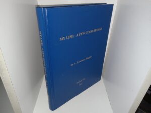 My Life: A Few Good Breaks (2005) ~ by A. Lawrence Higgins