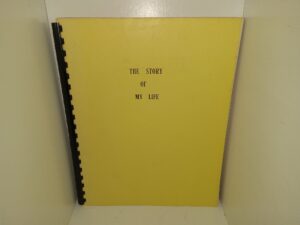 The Story of My Life (1978) ~ by William Palmer Rynders