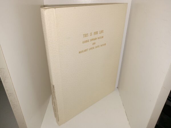 This Is Our Life: George Edward Naylor and Margaret Louise Davis Naylor (1984) ~ Encouraged by Their Daughter