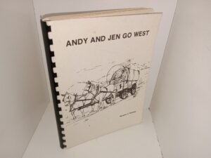 Andy and Jen Go West (Unknown Publishing Date) ~ by Margaret C. Rodman