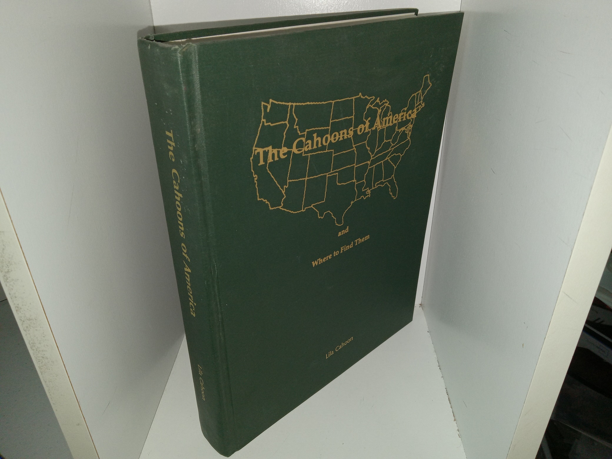 The Cahoons of America and Where to Find Them (Unknown Publishing Date) ~ Researched, Compiled, and Edited by Lila Cahoon