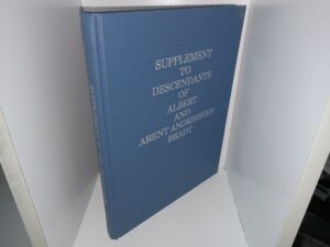 Supplement to Descendants of Albert and Arent Andriessen Bradt (1993) ~ by Cynthia Brott Biasca