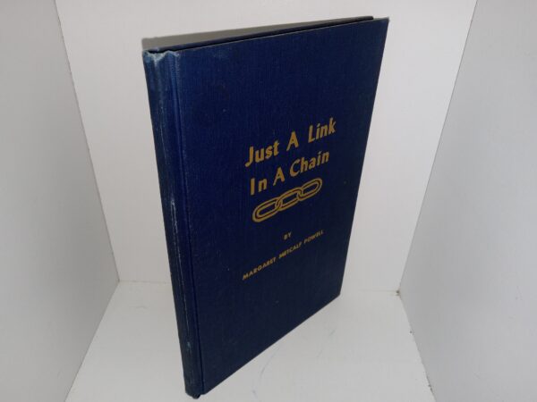 Just a Link In a Chain (Unknown Publishing Date) ~ by Margaret Metcalf Powell