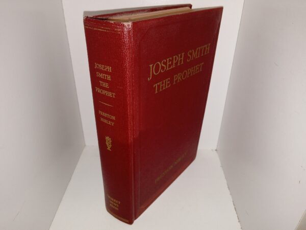 Joseph Smith the Prophet (1947) ~ by Preston Nibley