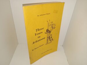 Three Years in Arkansaw: An Arkansas Classic (1979) ~ by Marion Hughes