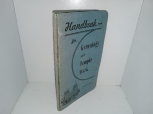 Handbook…for Genealogy and Temple Work (1949 Edition) ~ Unknown Author