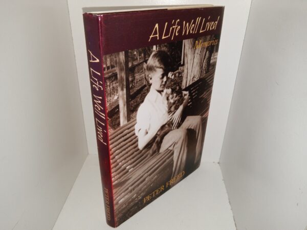 A Life Well Lived: Memories (2008) ~ by Peter Freed