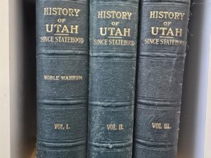 1919 — History of Utah Since Statehood — Noble Warrum — 3 Volume Set