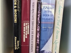 6 Books About the Book of Mormon — 1) Answers to Book of Mormon Questions, 2) Isaiah in the Book of Mormon, 3) Sacred Hymns of the Book of Mormon, 4) Nurturing Faith Through the Book of Mormon, 5) A Companion To Your Study of the Book of Mormon, 6) The Lives and Travels of Mormon and Moroni