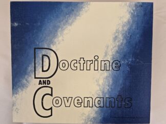 Doctrine and Covenants --- 17 Vinyl Records in Original Case -- 33 1/3 RPM