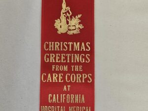 Ribbon — “Christmas Greetings from the Care Corps at California Hospital Medical Center”