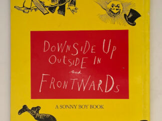 Upside Down Inside Out and Backwards (1993) by Duane Michels