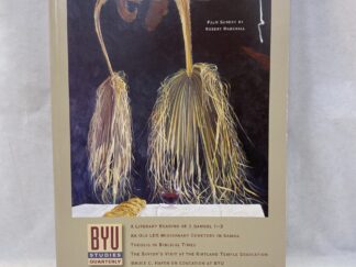 Brigham Young University Studies Quarterly Volume 56 Number 1 – BYU – Paperback – 2017 — Includes “The Lord is One” by Margaret Barker