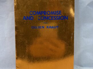 Compromise and Concession – Ogden Kraut – Paperback – 1977