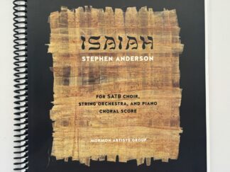 Isaiah music for choir and orchestra by Stephen Anderson