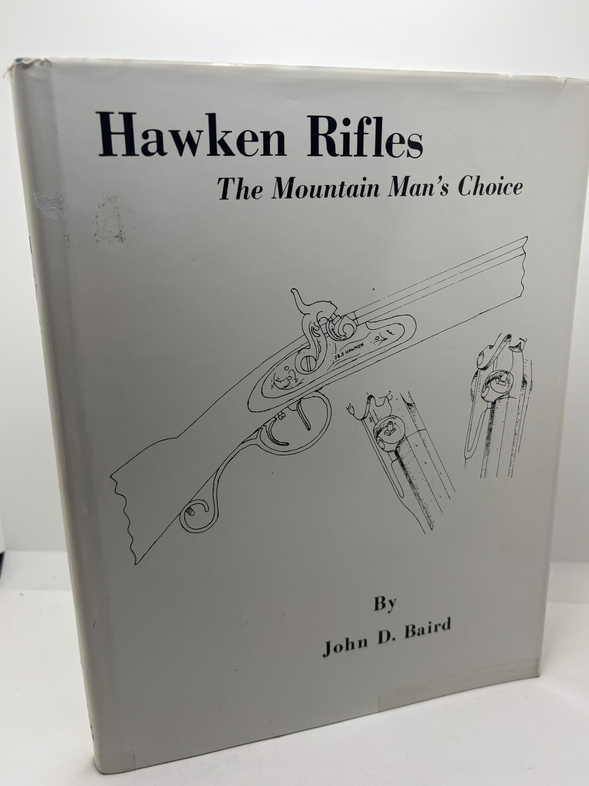 Hawkens Rifles – The Mountain Man’s Choice (1976) by John Baird