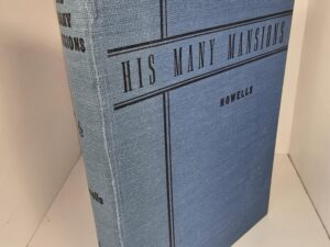 His Many Mansions — By Rulon S. Howells — Pouch in back contains: “Comparative Chart of Ten Christian Denominations….”