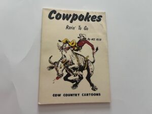 1978-Cowpokes Rarin’ to go- Ace Reid