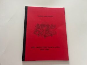 1998- The Armed Forces of Latvia 1918-1940-Andris J. Kursietis