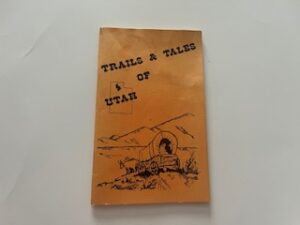 1977-Trails & Tales of Utah- The Delta Kappa Gamma Society International Alpha Chapter of Utah State