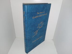 The Story of Gladys Jeffs Bulle (1977) ~ by Evelyn Bulle Cherry