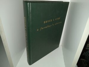 Bruce L. Gibb: A Farmboy’s Stories (Unknown Publishing Date) ~ Unknown Author