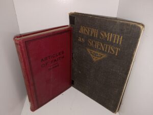 2 LDS Books: Articles of Faith / Joseph Smith as Scientist (See Details)