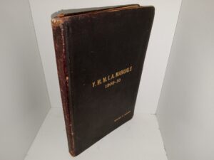 Y.M.M.I.A. Manuals: 1909-10: Subject: The Making of the Man: No. 13 (1909) ~ Unknown Author