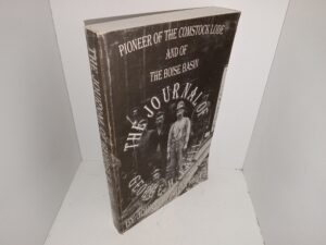 The Journal of George H. Faull: Pioneer of the Comstock Lode and of The Boise Basin (1999) ~ by John and Brian Kent