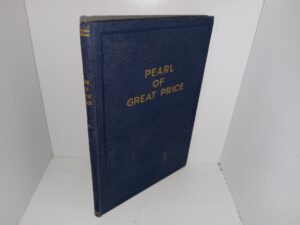 Pearl of Great Price: A Selection from the Revelations, Translations, and Narrations of Joseph Smith (1951)