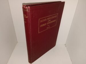 Lesser Priesthood and Church Government (1929) ~ by Joseph B. Keeler