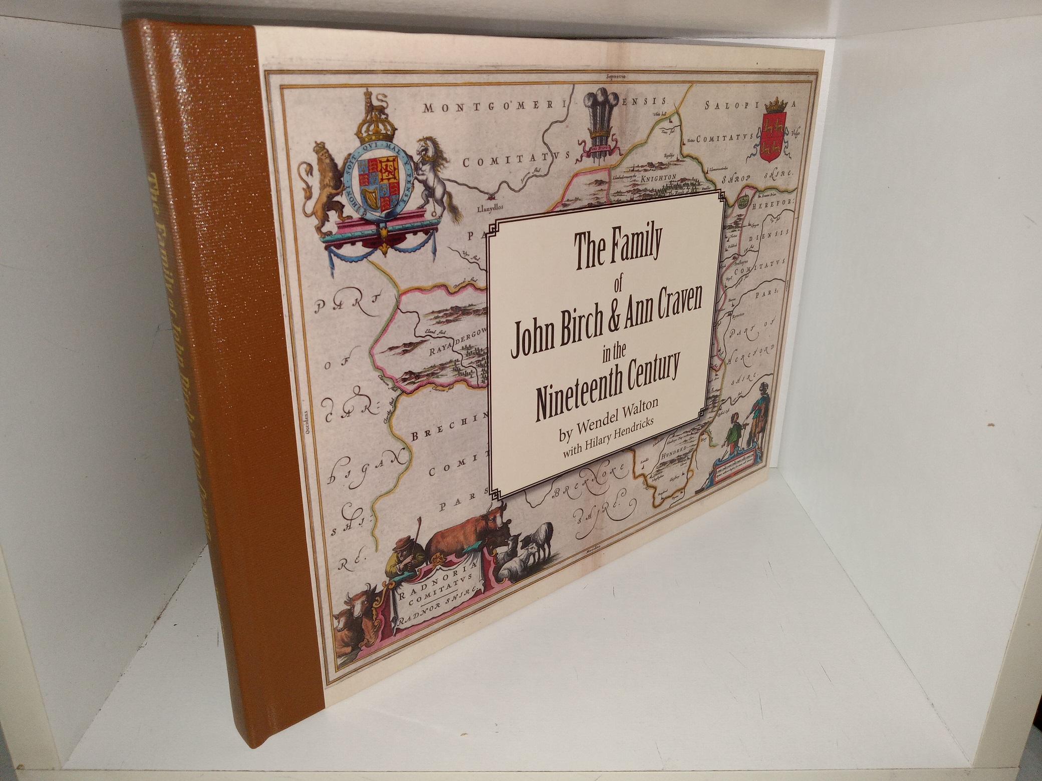 The Family of John Birch & Ann Craven in the Nineteenth Century (2008) ~ by Wendel Walton, with Hilary Hendricks