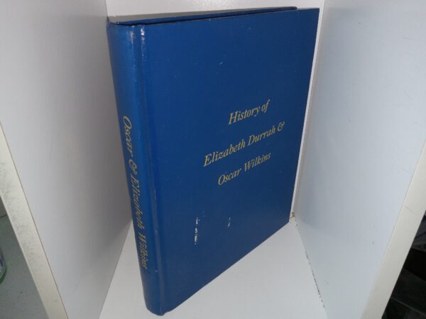 Oscar & Elizabeth Wilkins (2005) ~ Compiled by Loraine Durfee Crow