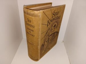 Self Knowledge Companion to Know Thyself (1913) ~ by Professor T. W. Shannon, A.M.