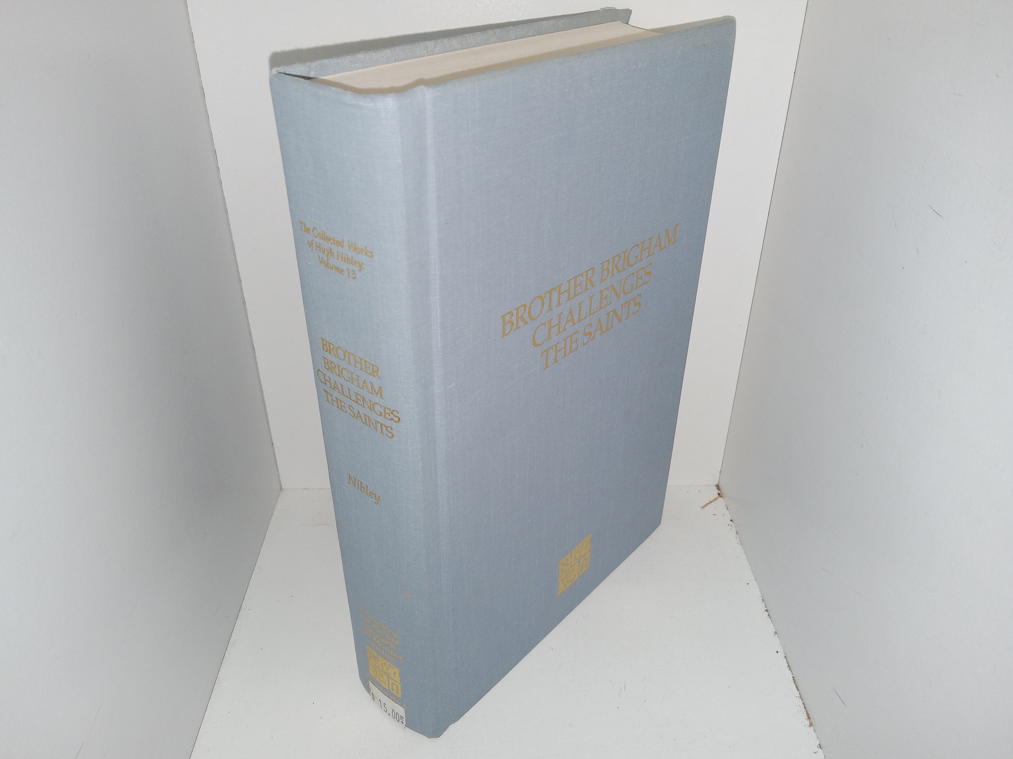 Brother Brigham Challenges the Saints (1994) ~ Edited by Don E. Norton, and Shirley S. Ricks