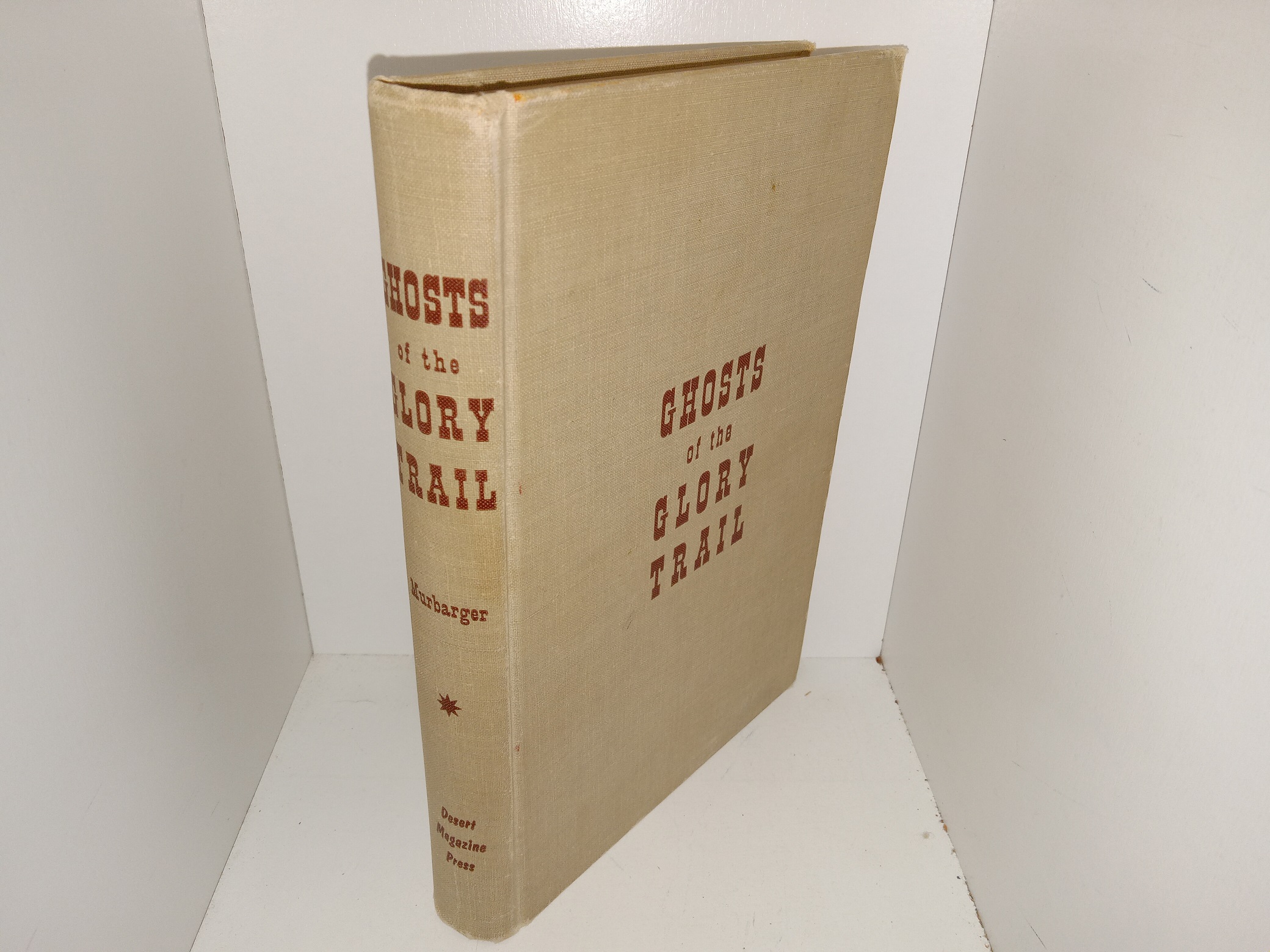 Ghosts of the Glory Trail (1956) ~ by Nell Murbarger