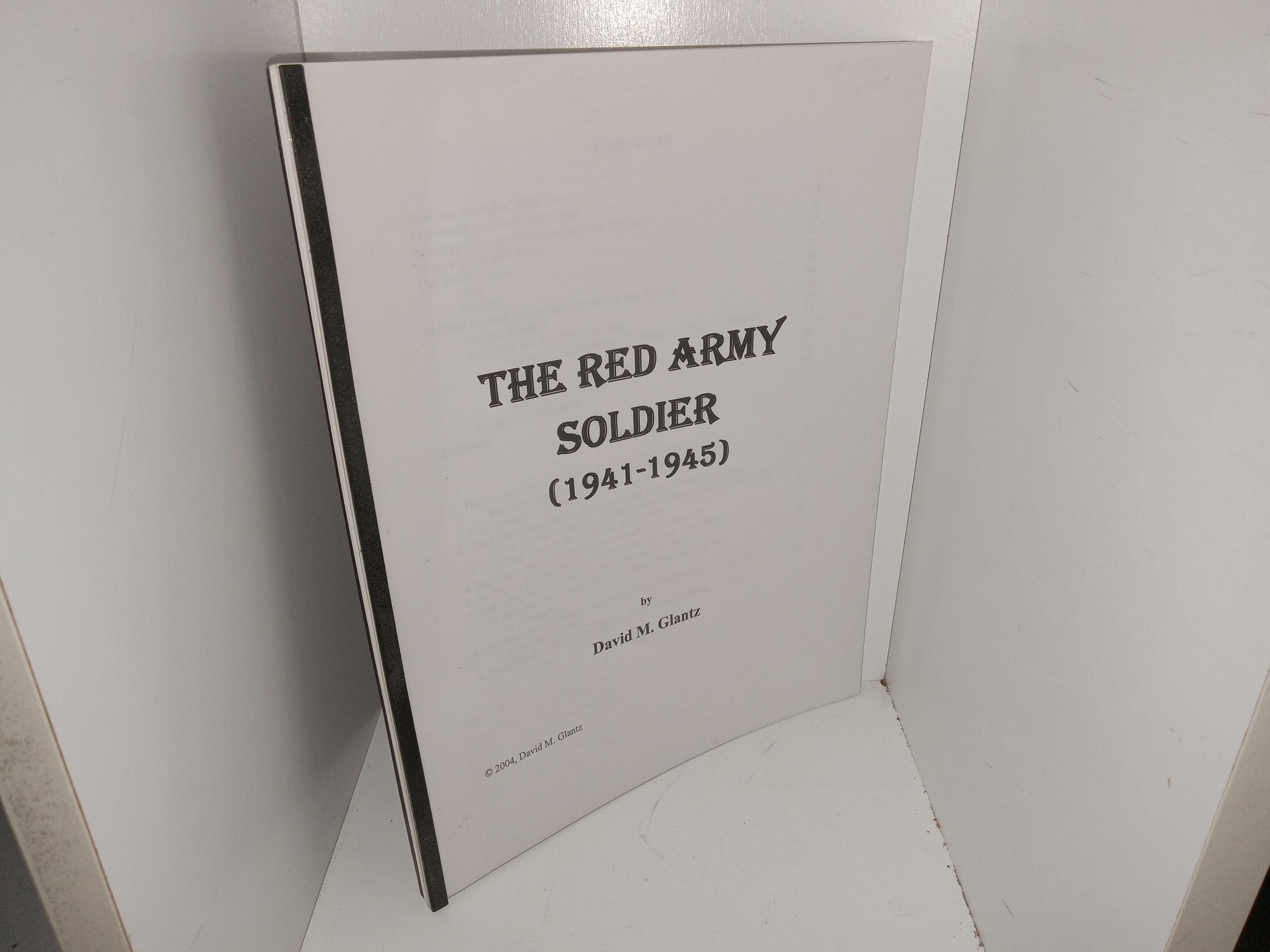 The Red Army Soldier (1941-1945) (2004) ~ by David M. Glantz