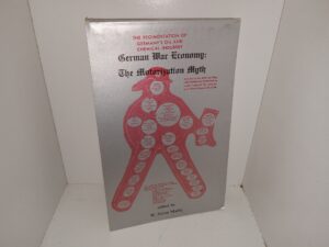 German War Economy: The Motorization Myth (1984) ~ Edited by W. Victor Madej