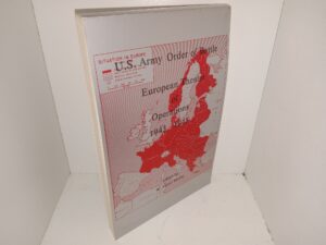 U.S. Army Order of Battle: European Theater of Operations 1943 – 1945 (1983) ~ Edited by W. Victor Madej