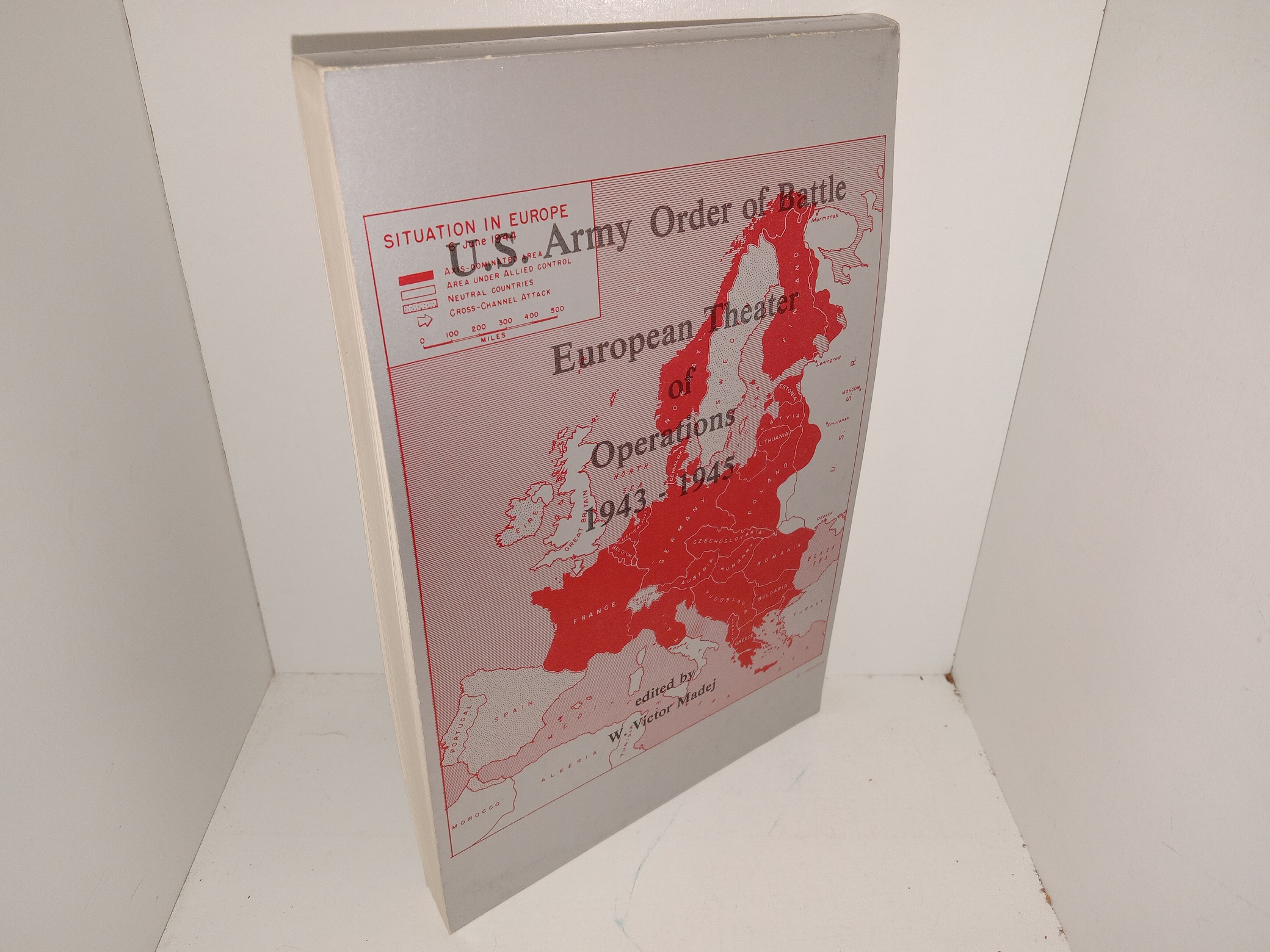 U.S. Army Order of Battle: European Theater of Operations 1943 – 1945 (1983) ~ Edited by W. Victor Madej