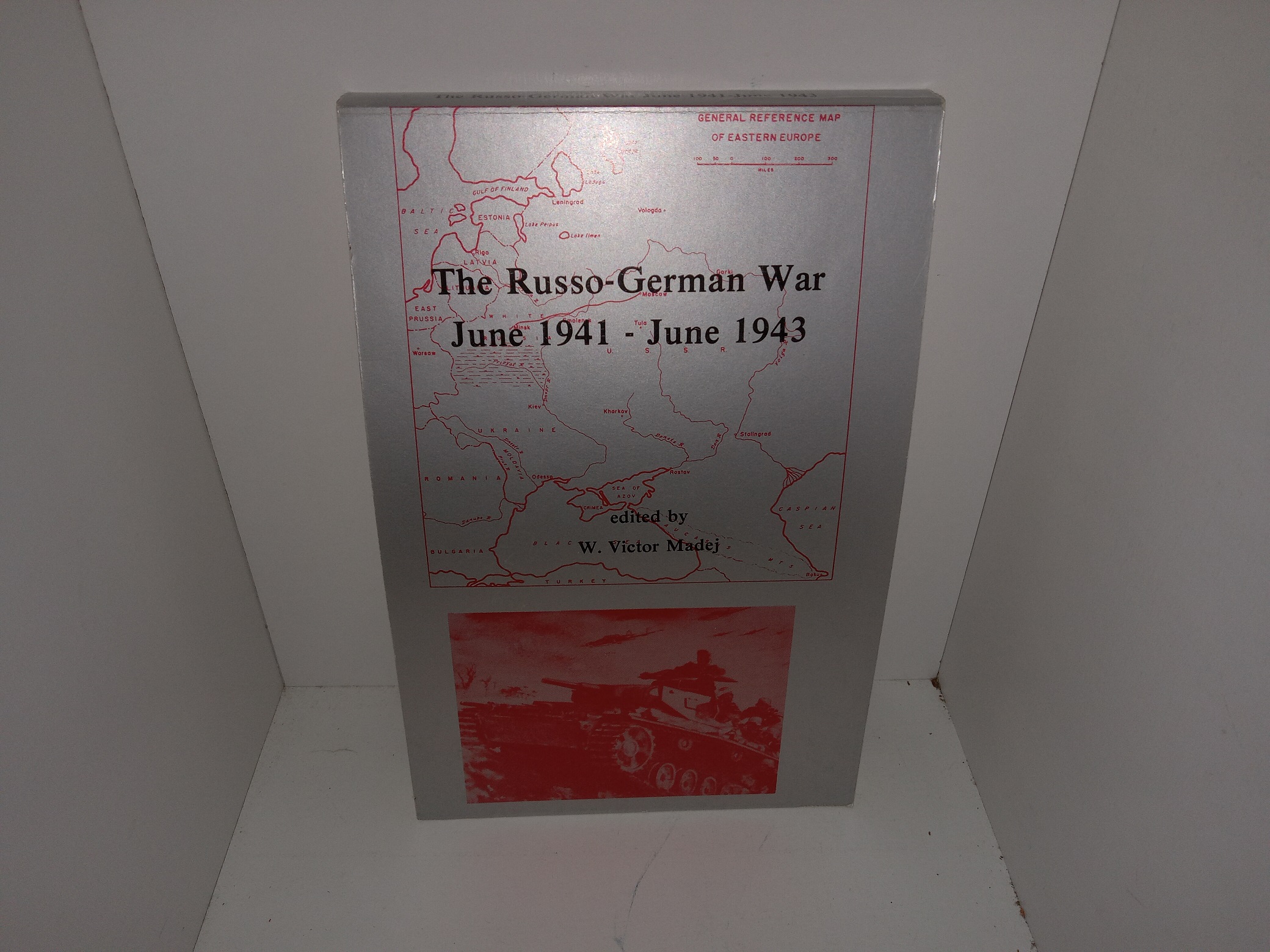 The Russo-German War June 1941 – June 1943 (1983) ~ Edited by W. Victor Madej