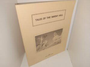 Tales of the Smoky Hill (1989) ~ by Leslie & Bertha Linville
