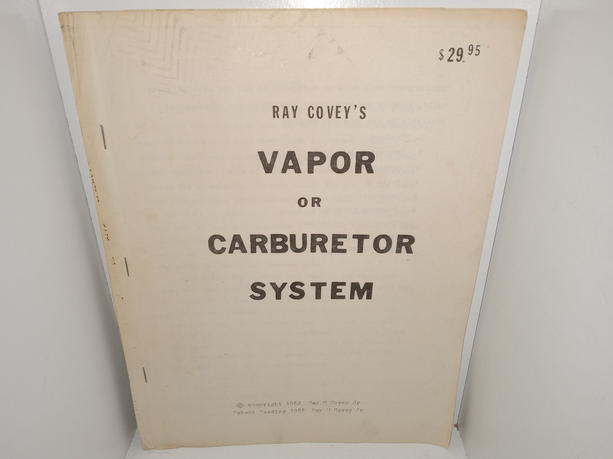 Ray Covey’s Vapor or Carburetor System (1982) ~ by Ray M. Covey, Jr.