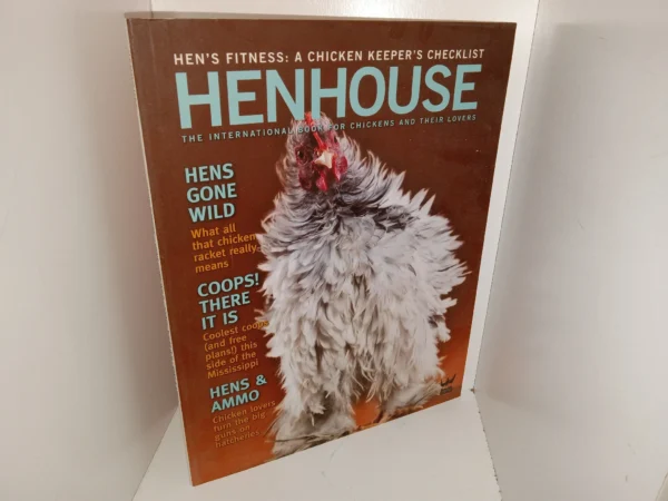 Henhouse: The International Book for Chickens and Their Lovers (2012) ~ by Buddy Wakefield, and Stephen Snook