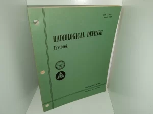 Radiological Defense Textbook (For Training Purposes Only) (1963) ~ Unknown Author