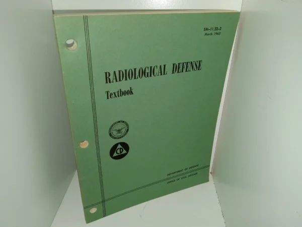 Radiological Defense Textbook (For Training Purposes Only) (1963) ~ Unknown Author